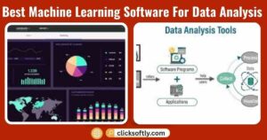 Best Machine Learning Software For Data Analysis