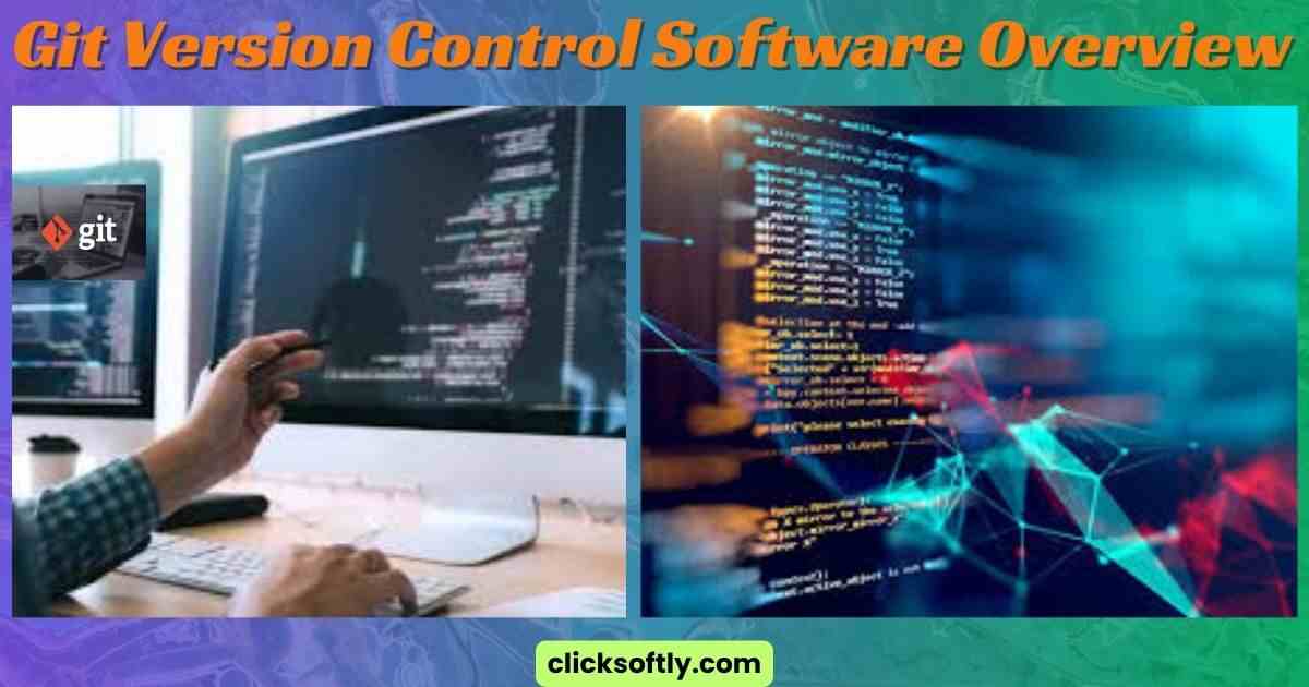 Git Version Control Software Overview | Best Tips 2025