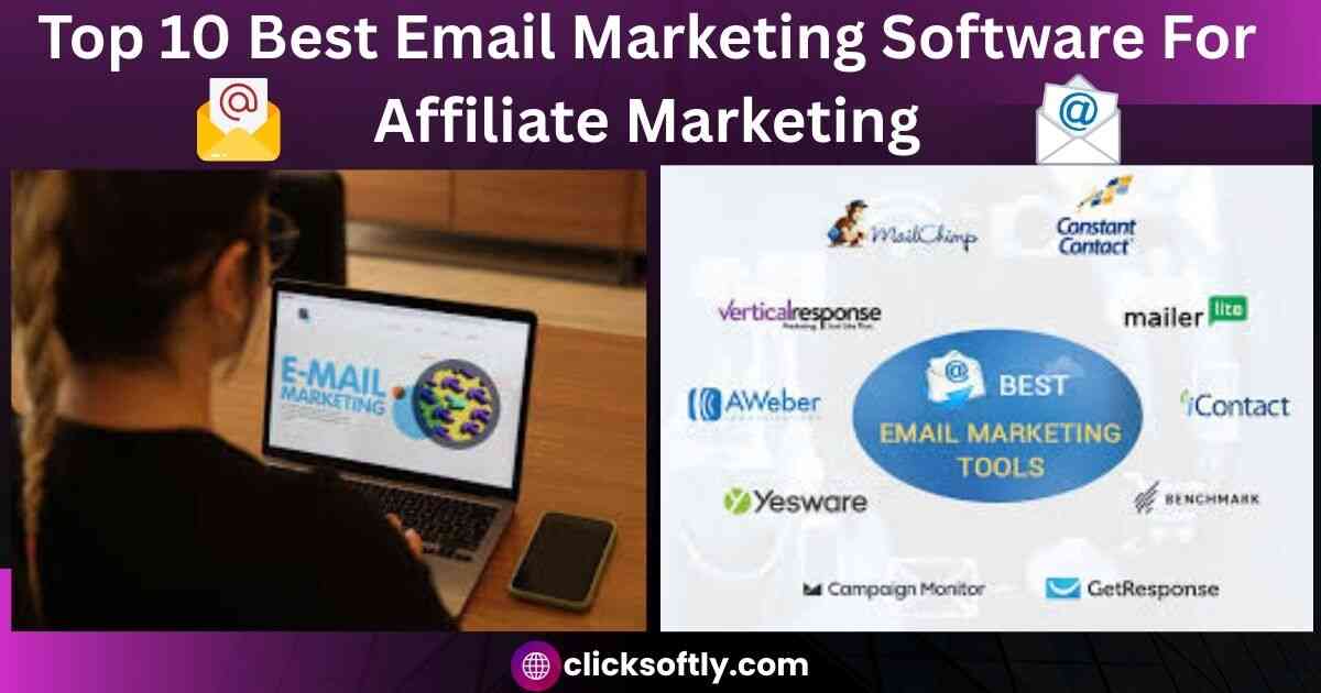 Top 10 Best Email Marketing Software For Affiliate Marketing