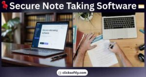 Best Secure Note Taking Software