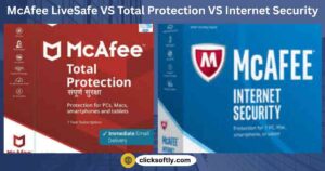 McAfee LiveSafe VS Total Protection VS Internet Security