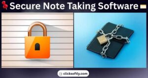 Best Secure Note Taking Software